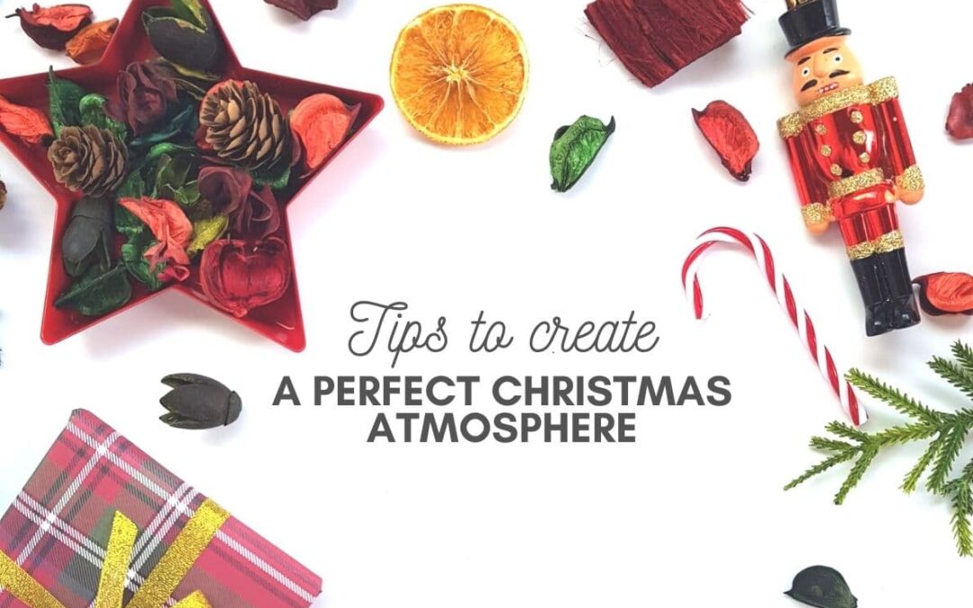 4 consigli per creare la perfetta atmosfera natalizia!