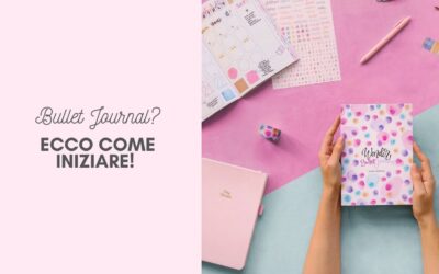 Bullet Journal, come iniziare?